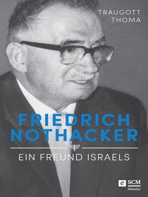 cover image of Friedrich Nothacker--Ein Freund Israels
